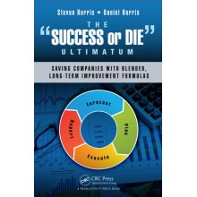 The "Success or Die" Ultimatum: Saving Companies with Blended, Long-Term Improvement Formulas